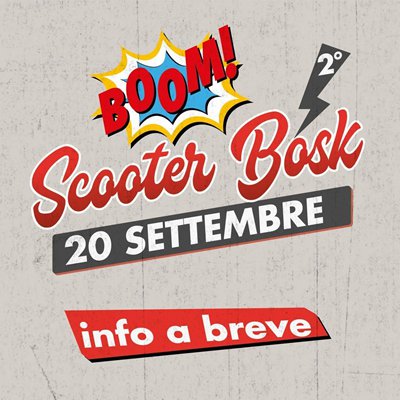 Locandina evento SCOOTER BOSK