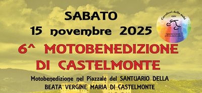 Locandina evento 6 MOTO BENEDIZIONE CASTELMONTE